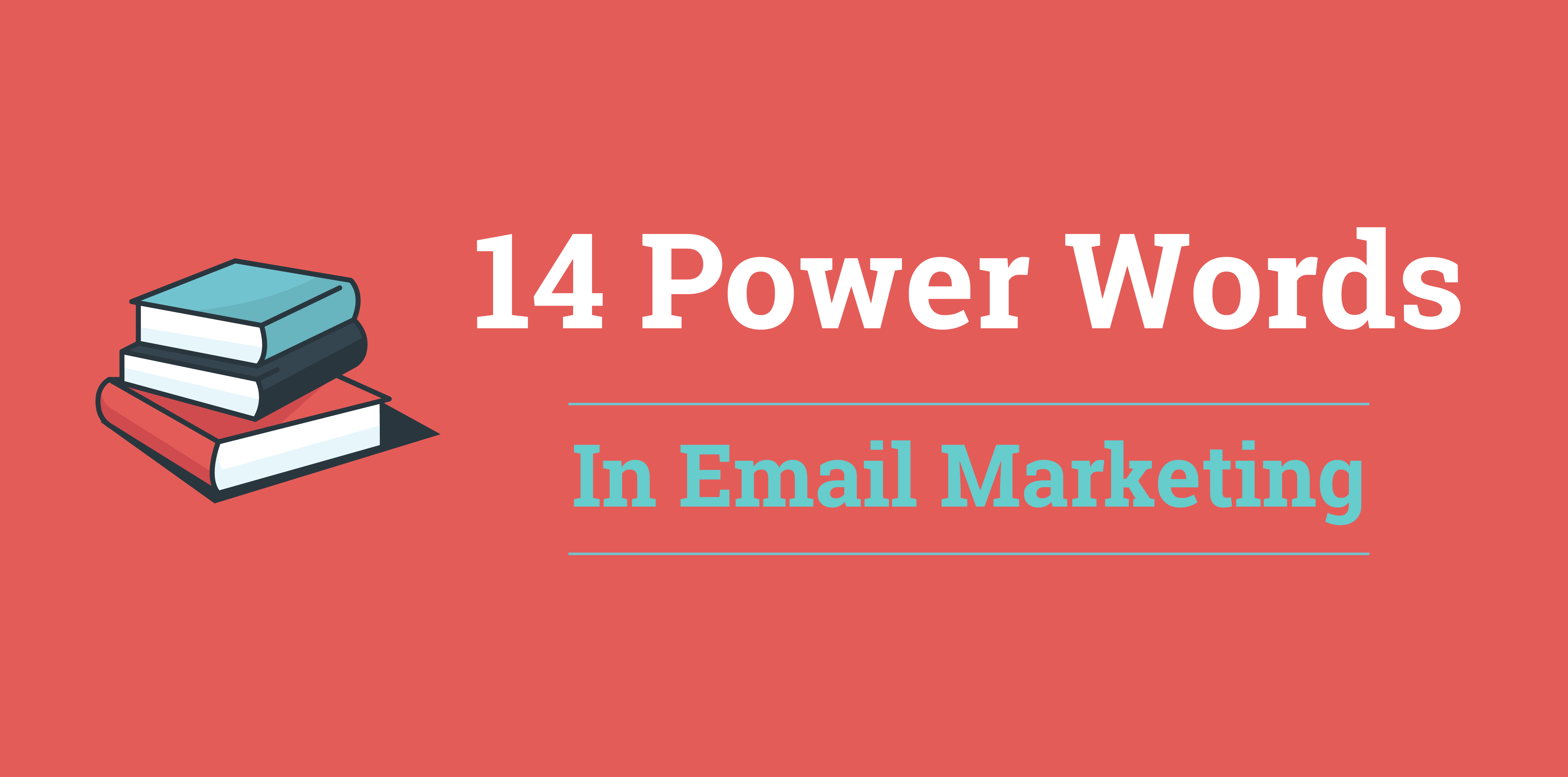 Most powerful words in Email Marketing