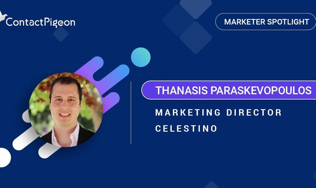 Marketer Spotlight: Meet Celestino’s Thanasis Paraskevopoulos