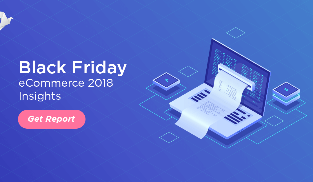 Black Friday Report for Ecommerce 2018 [Infographic]