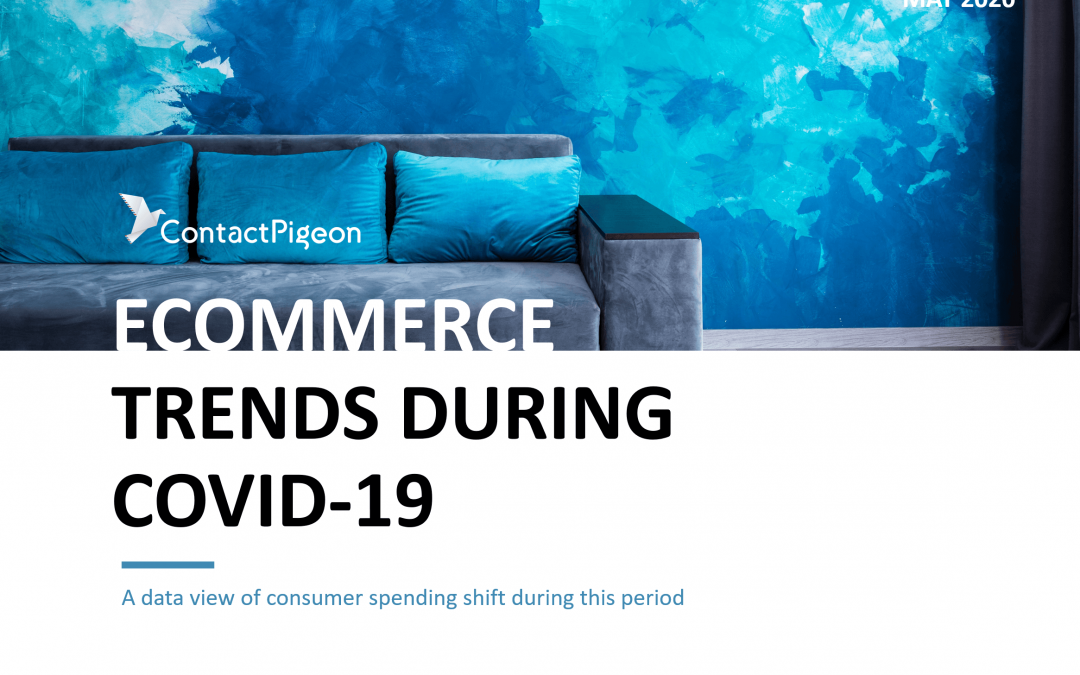 [Report] How has COVID-19 Impacted Ecommerce Trends?