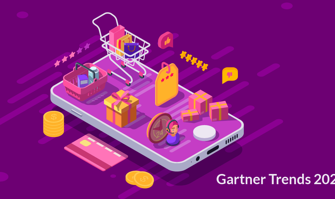 Gartner Trends 2021: What They Mean for Retailers