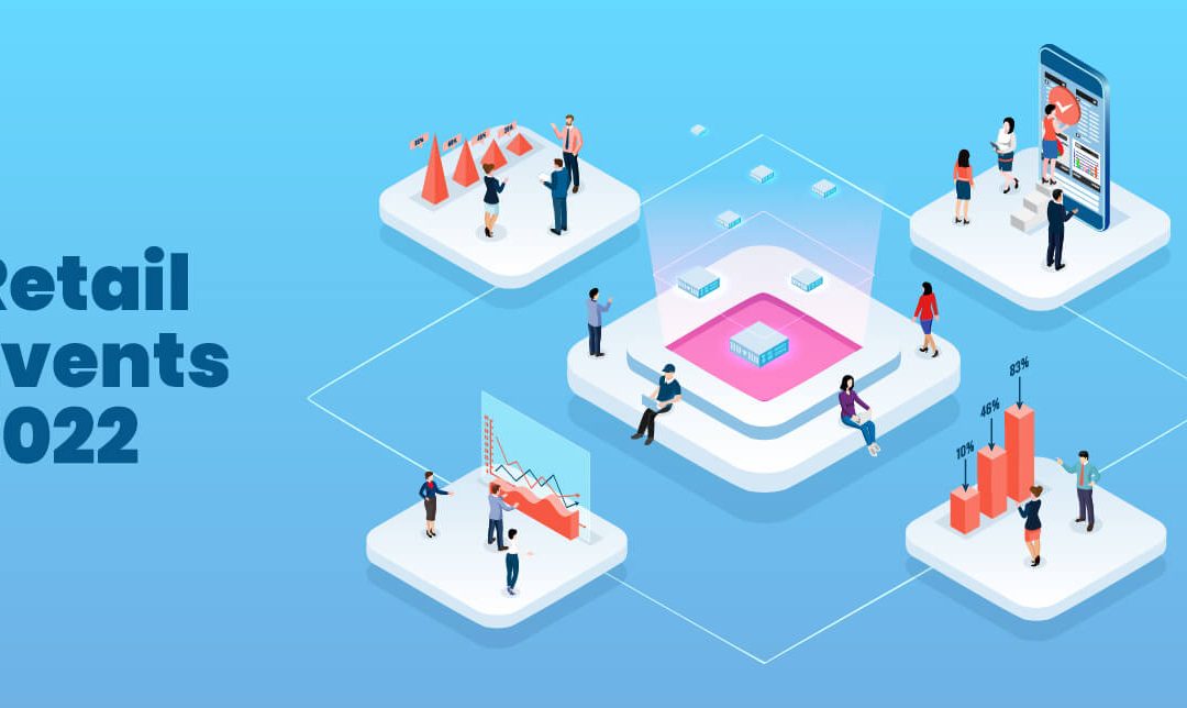 Retail Events (EU): Which to Attend and How to Take the Maximum Value Out of Them