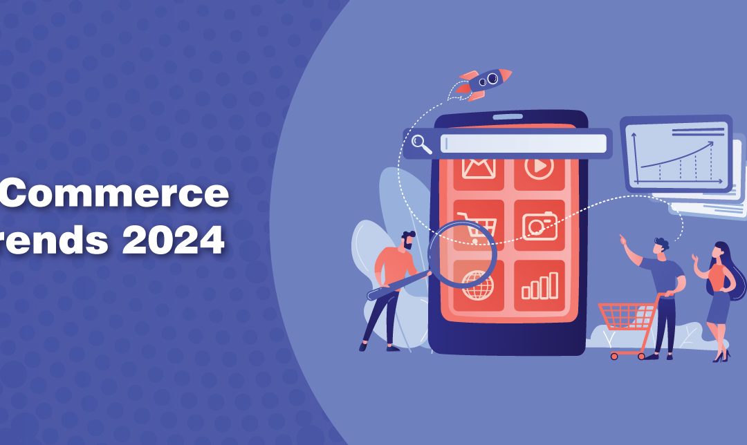 20 Top eCommerce Trends to Watch in 2024