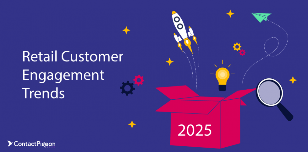 Top 22 Retail Customer Engagement Trends to Watch for 2025 ...