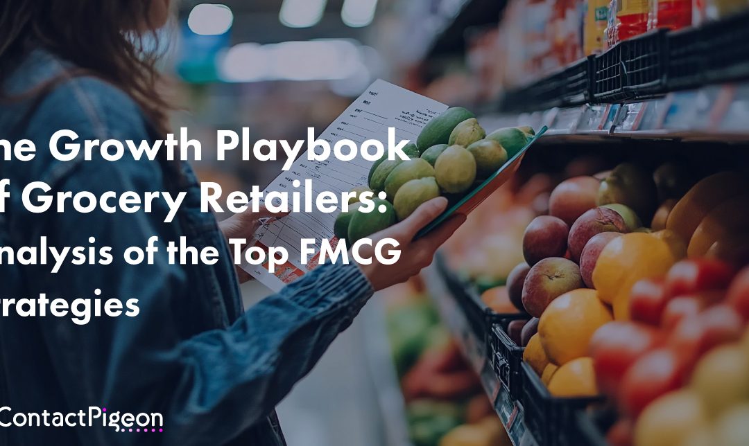 The FMCG Growth Blueprint: Winning Strategies from Leading Grocery Retailers [Study]