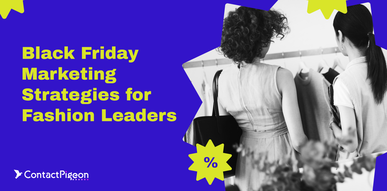 Black Friday Marketing for Fashion Leaders: 5 Advanced Insights