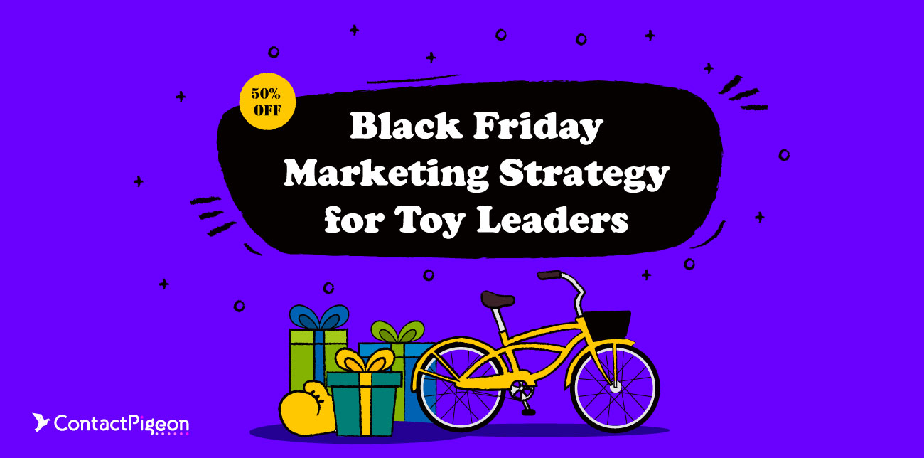 Black Friday Marketing Strategy for Toy Leaders: 5 Advanced Insights