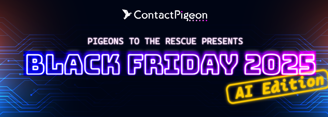 Pigeons To The Rescue 2025 | AI-Powered Retail Marketing Workshops by ContactPigeon