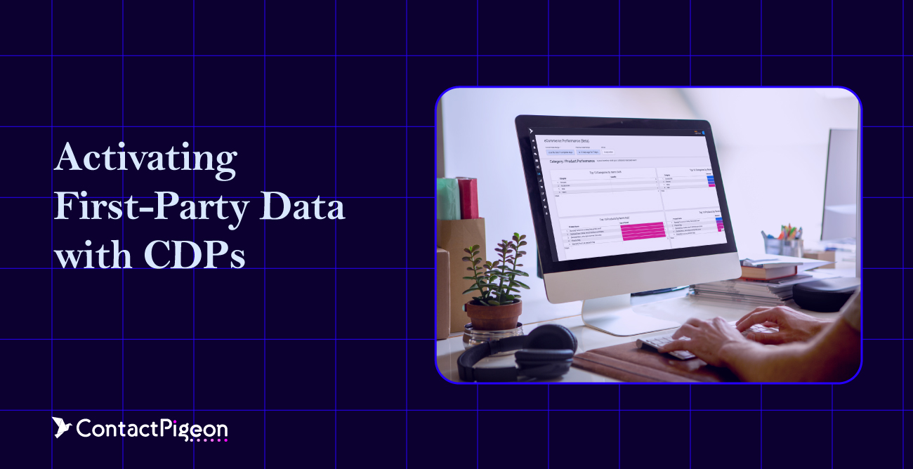 Activating First-Party Data at Scale with CDPs: Where Personalization Becomes Profit