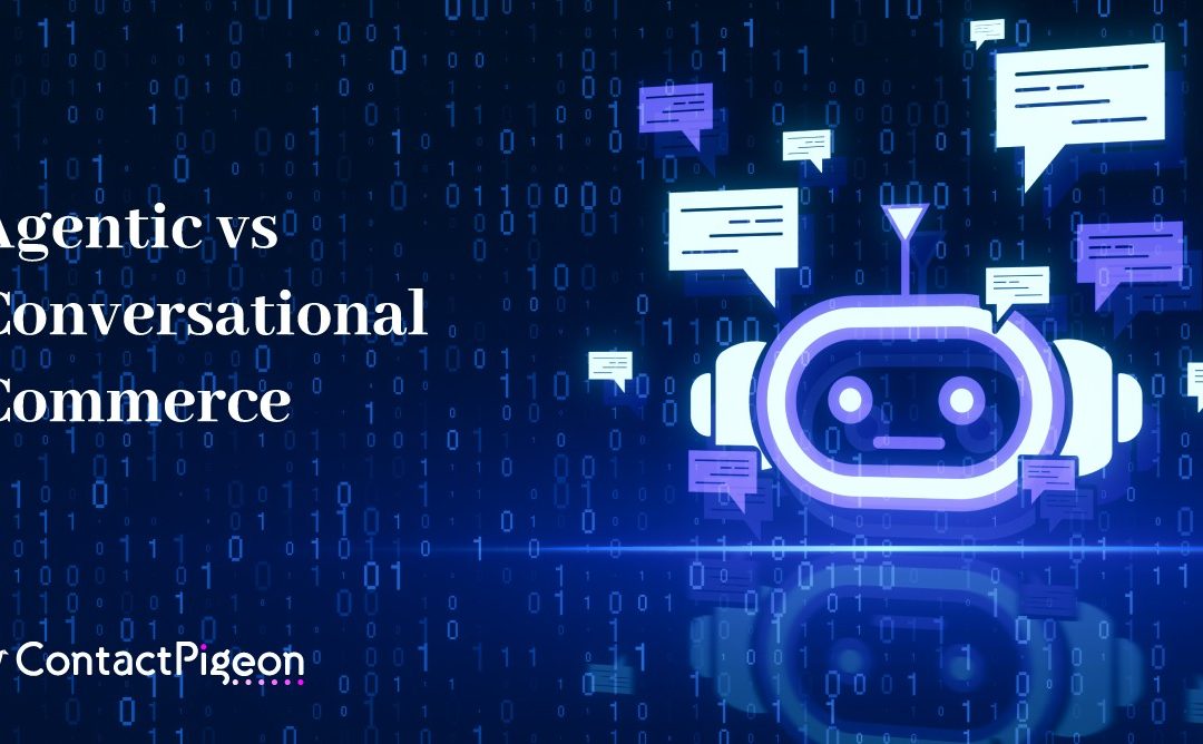 Agentic vs Conversational Commerce: What Actually Drives Retail Performance Today