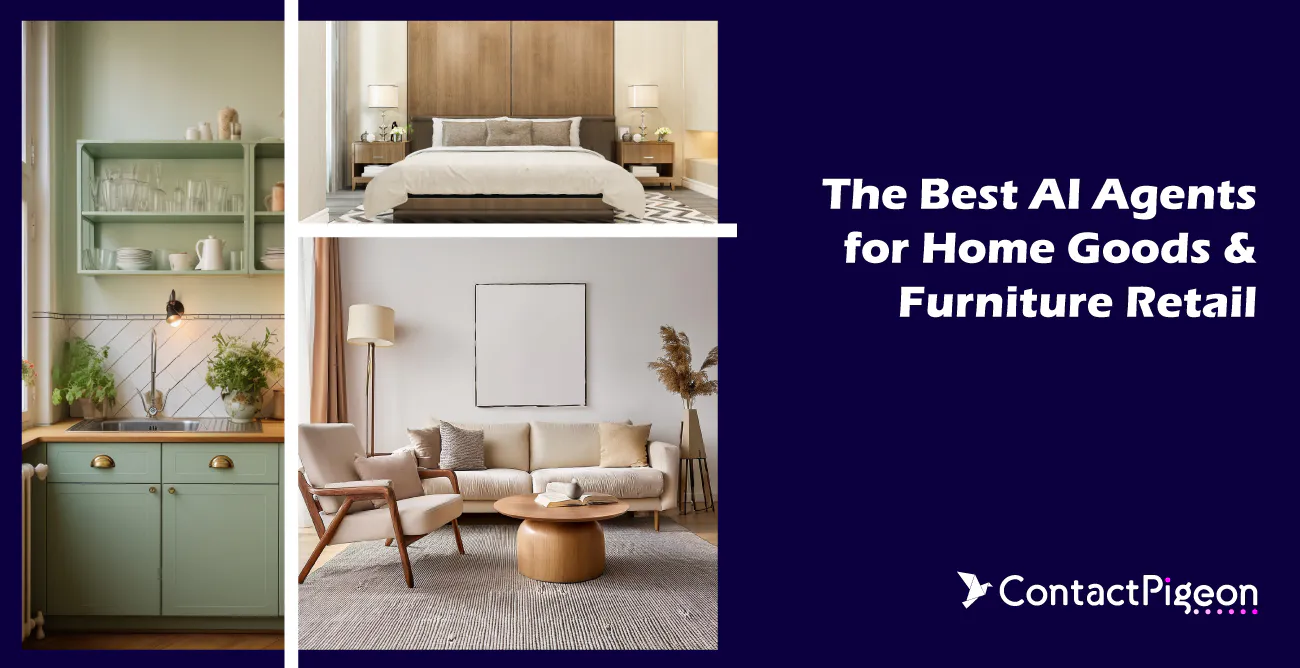 The Best AI Agents for Home Goods & Furniture Retail: High-Ticket Personalization & Long Consideration Cycles
