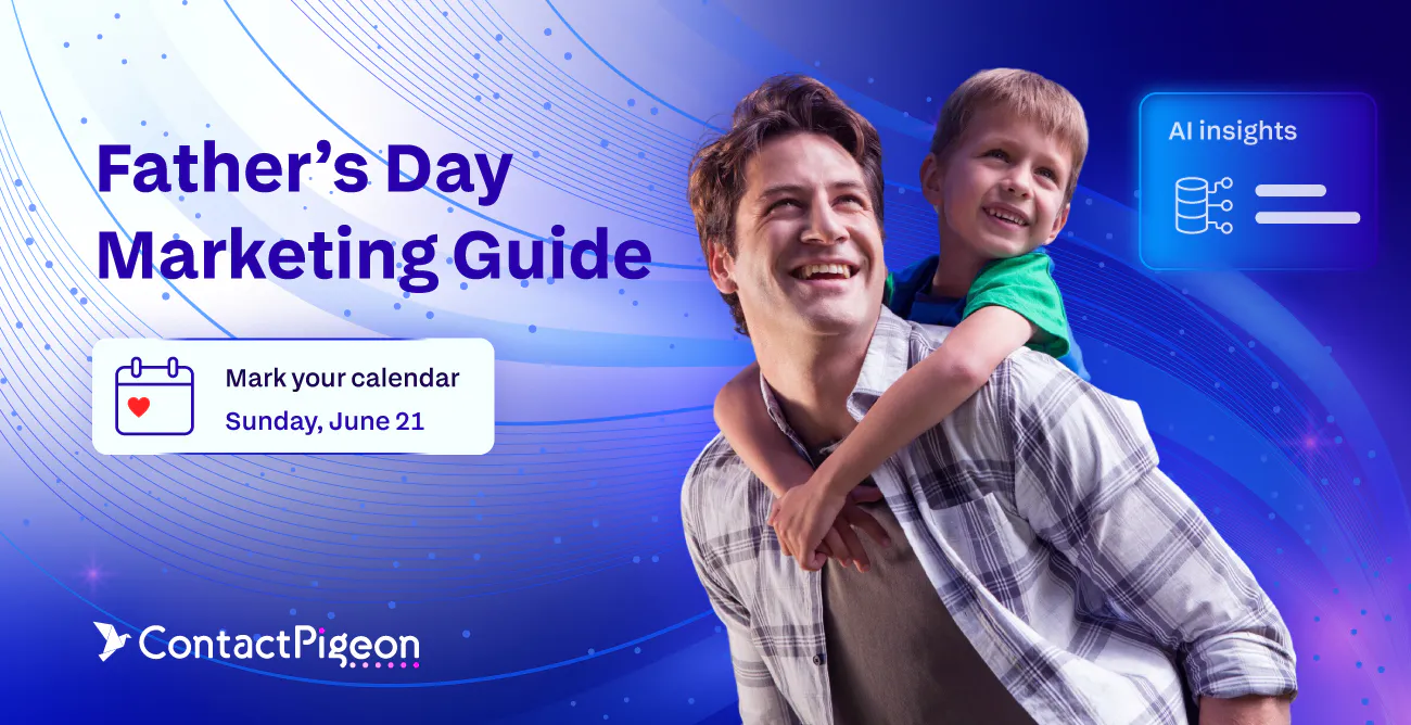Father’s Day Marketing Guide 2026: Personal, Inclusive & AI-Powered Campaigns for retailers